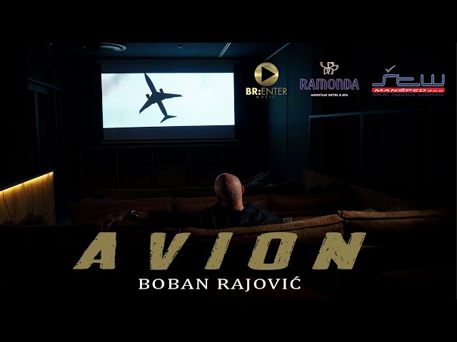 Boban Rajovic - Avion (Official Video 2024)