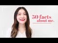 50 Facts About Me 🌸