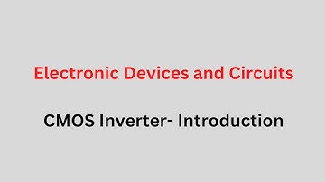 EDC - Introduction to CMOS inverter#cmos