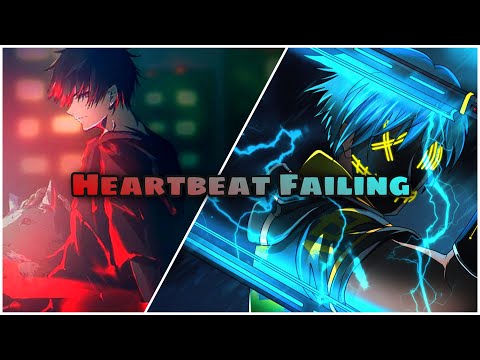 「Nightcore」Heartbeat Failing ( Lyrics ) Switch Vocal￼