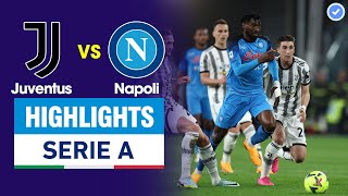 Highlights Juventus vs Napoli | Nghẹt thở Juve 2 lần bị từ chối bàn thắng-Tuyệt phẩm vô lê phút cuối