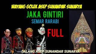 wayang golek jaka gintiri,semar rarabi dalang asep sunandar sunarya full