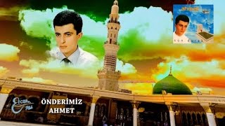 KÜÇÜK AHMET - ÖNDERİMİZ