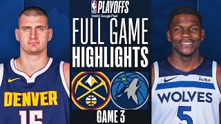 TIMBERWOLVES vs NUGGETS FULL GAME 3 HIGHLIGHTS | May 8, 2024 | NBA Playoffs GAME 3 Highlights (2K)