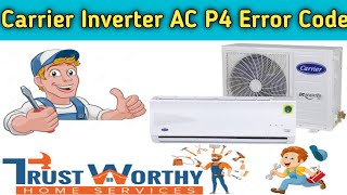 Carrier Inverter AC P4 Error Code || P4 Error In Carrier Inverter AC