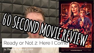 Ready or Not 2: Here I Come 60 Second Movie Review