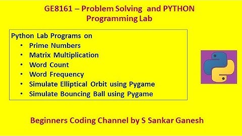 Python programs | PSPP Lab | Prime, Matrix multiply, word count, Orbits, Bouncing Ball |Tamil