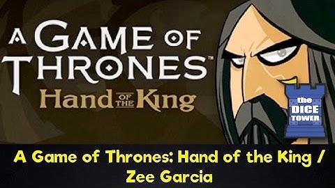 A Game of Thrones: Hand of the King Review - with Zee Garcia