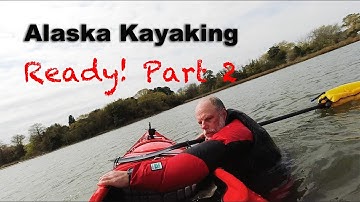 Alaska Kayaking Ready 2, Paddle Float, Heel hook, Rolling.