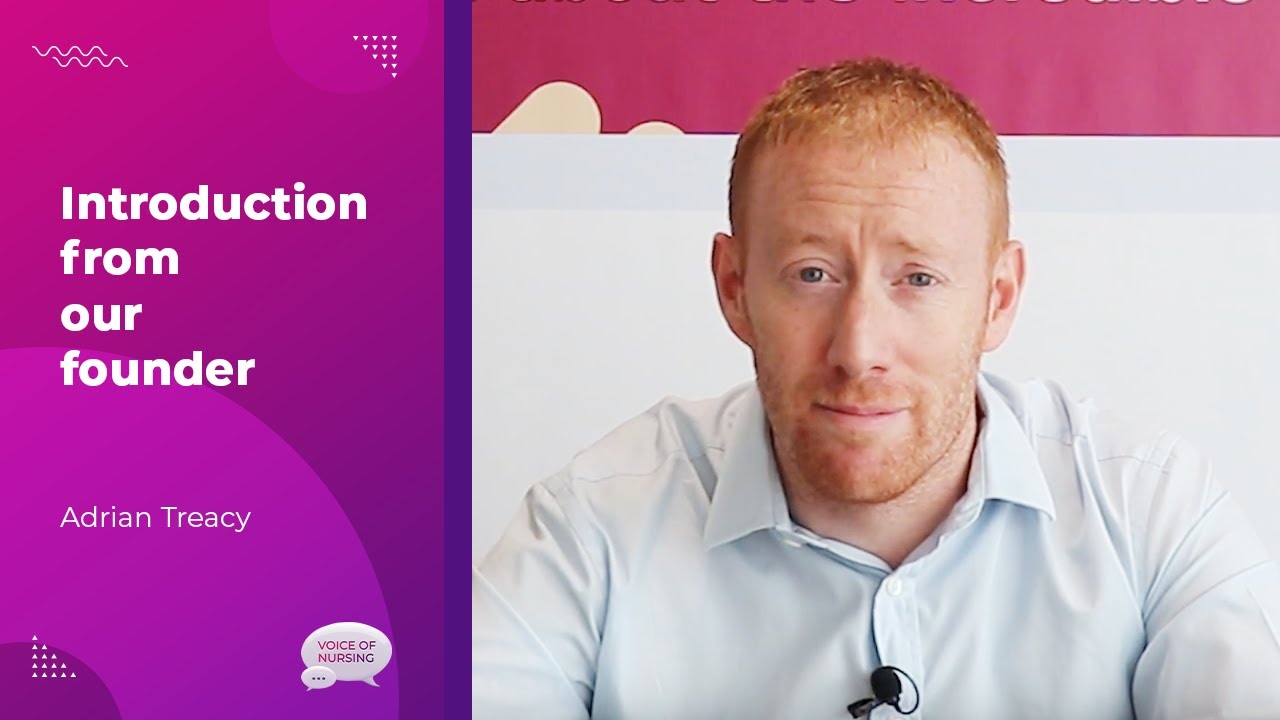 Voice of Nursing: Introduction from Adrian Treacy