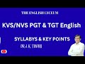 KVS/NVS PGT &amp; TGT COMPLETE INFORMATION &amp; SYLLABUS