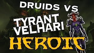 Only-Druids Hellfire Citadel HEROIC: Tyrant Velhari