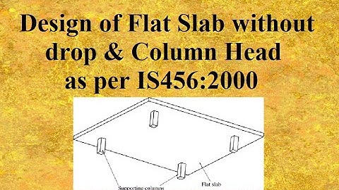 Design of Flat Slab without Drop & Head | Hindi | Type-1 | Design of Concrete Structures |