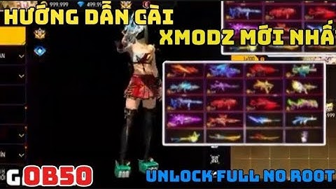 Hướng Dẫn Cách Cài Xmodz Không Cần Root Update New OB50 |. Mod Skin FF Người Khác Thấy Được Antiban