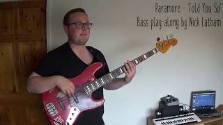 Paramore - 'Told You So' bass cover - Nick Latham