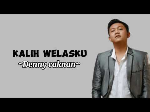 Denny Caknan - Kalih Welasku (Lirik lagu) | anane mung tresno kalih welasku