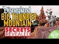 [Secrets Revealed] Big Thunder Mountain Railroad Disneyland