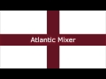 Atlantic Mixer