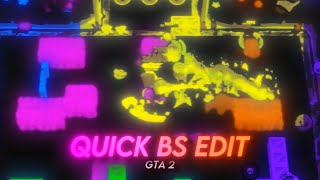 Very Quick Bs Edit - Gta 2 Mep Edit For Bs