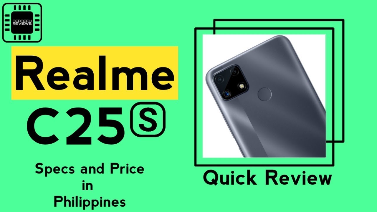 Realme C25s - Review Specs and Price in Philippines || TEDTECH REVIEWS 2.0