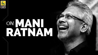 On Mani Ratnam