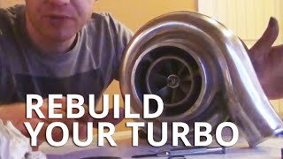 How to Rebuild Your Turbo!