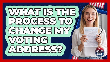 What Is The Process To Change My Voting Address?