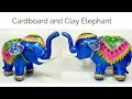 How to make Elephant from cardboard and clay | DIY Elephant homedecor