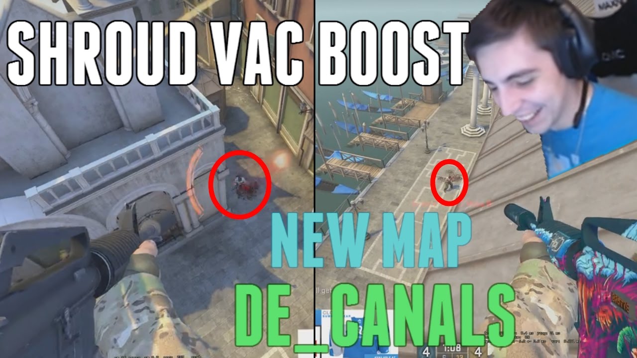 CS:GO - Shroud INSANE VAC BOOST on new de_Canals - YouTube