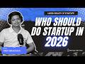 Startup Kise Karna Chahiye? (Brutal Truth No One Tells You)