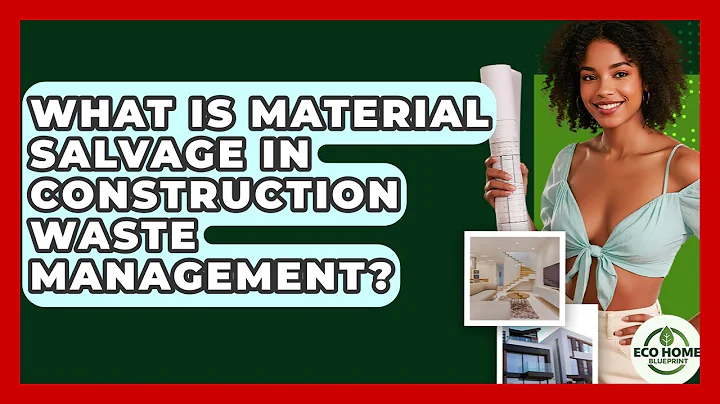 What Is Material Salvage In Construction Waste Management? - Eco Home Blueprint