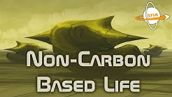 Non-Carbon Based Life