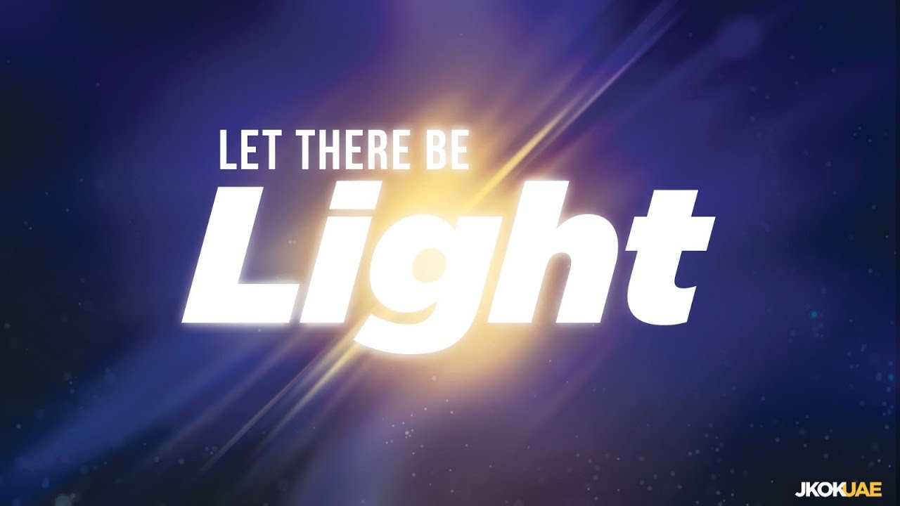 Let there be light | JKOK Connect - YouTube