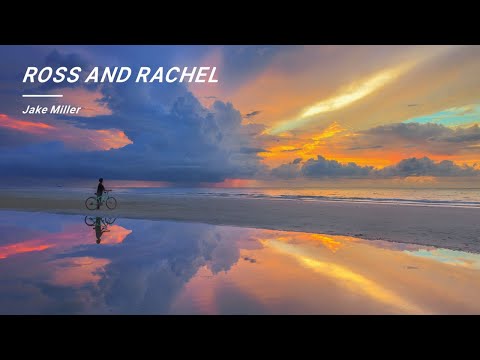 Jake Miller ROSS AND RACHEL Lyrics 羅斯和瑞秋 中英雙語歌詞