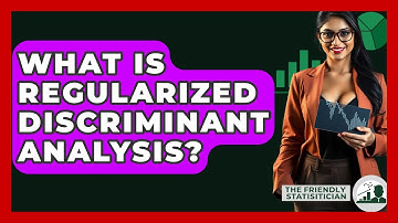 What Is Regularized Discriminant Analysis? - The Friendly Statistician