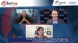 The Six Five Insider with Christina Montgomery VP and Chief Privacy Trust Officer at IBM