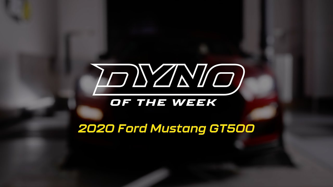 Dyno of the Week: 2020 Ford Mustang GT500