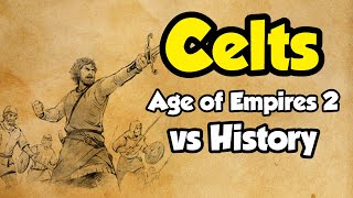 Celts  AoE2 vs History