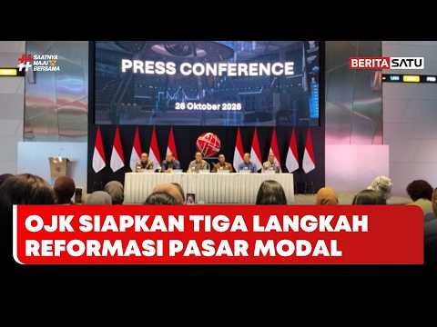 OJK Siapkan Tiga Langkah Reformasi Pasar Modal #beritasatusore