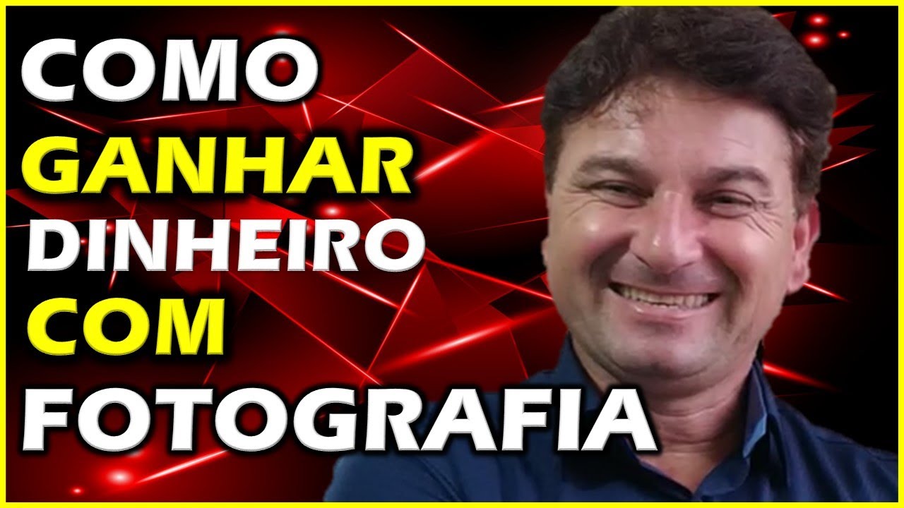 Como Ganhar Dinheiro com Fotografia Como Ganhar Dinheiro com Fotografia