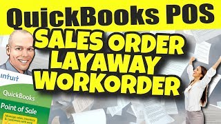 QuickBooks POS: Customer Order Types - Sales Order - Layaway - Workorder
