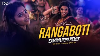 Rangaboti (রঙ্গবতী) Remix | Tapori Mix | Sambalpuri Dj Songs | Dj Kunal 