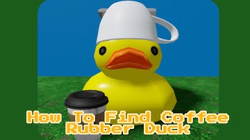 How To Find Cup Rubber Duck! Find The Rubber Duck Morphs (84) Roblox