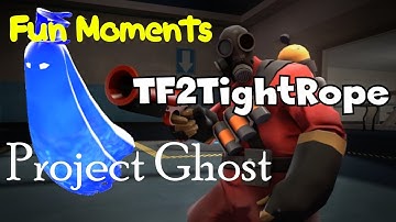 TF2TightRope: Project Ghost [Fun, Funny Moments]