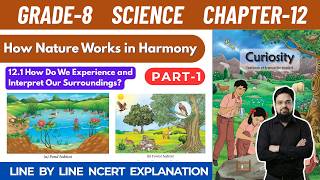 Grade 8 Science Curiosity Chapter 12 How Nature Works in Harmony | Part 1