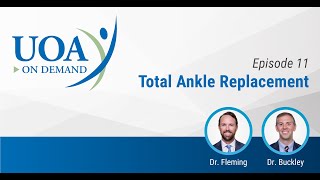 UOA On Demand: Total Ankle Replacement