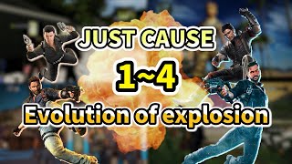 Just Cause 1~4   EVOLUTION  of explonsion