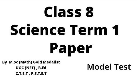 Science Model Test Paper / Term -1 / Class 8