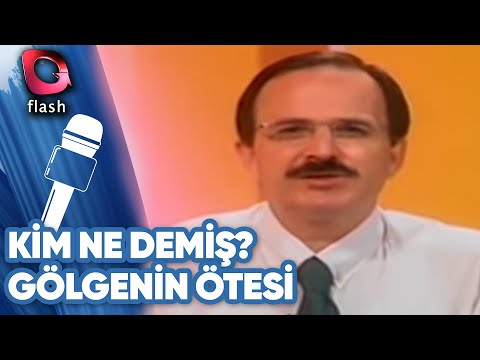 Gölgenin Ötesi - Yılmaz Tunca - Part 1 - Kim Ne Demiş