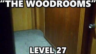 Level 427 - Woodrooms - The Backrooms